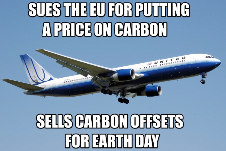 United Airlines: sues the EU for putting a price on carbon, but sells carbon offsets for Earth Day